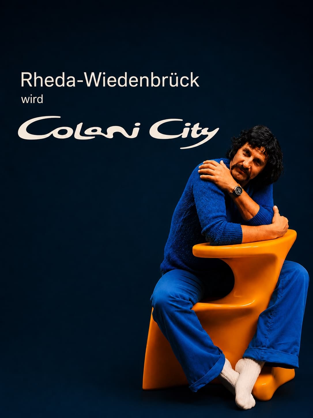 Plakat der Initiative: „Rheda-Wiedenbrück wird Colani City“ mit dem geschwungenen Colani-Schriftzug, darunter Luigi Colani auf einem seiner orangen Sitzmöbel.